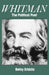 Whitman the Political Poet by Betsy Erkkila