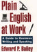 The Plain English Approach to Business Writing by Edward P. Jr. Bailey