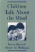 Children Talk about the Mind by Karen Bartsch, Henry M. Wellman