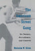 The American Street Gang: Its Nature, Prevalence, and Control by Malcolm W. Klein
