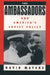 The Ambassadors and America's Soviet Policy by David Mayers