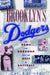 Brooklyn's Dodgers: The Bums, the Borough, and the Best of Baseball, 1947-1957 by Carl E. Prince