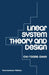 Linear System Theory and Design by Chi-Tsong Chen