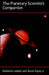 The Planetary Scientist's Companion by Katharina Lodders, Fegley Lodders, Jr. Fegley Bruce