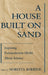 A House Built on Sand by Noretta Koertge, Koertge
