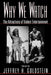Why We Watch: The Attractions of Violent Entertainment by Jeffrey Goldstein