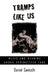 Tramps Like Us: Music & Meaning Among Springsteen Fans by Daniel Cavicchi
