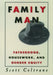 Family Man: Fatherhood, Housework, and Gender Equity by Scott Coltrane