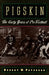 Pigskin: The Early Years of Pro Football by Robert W. Peterson