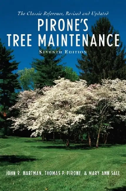 Pirone's Tree Maintenance 7e C by Hartman