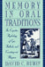 Memory in Oral Traditions: The Cognitive Psychology of Epic, Ballads, and Counting-Out Rhymes by David C. Rubin