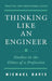 Thinking Like an Engineer: Studies in the Ethics of a Profession by Michael Davis