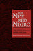 The New Red Negro: The Literary Left and African American Poetry, 1930-1946 by James E. Smethurst