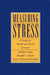 Measuring Stress: A Guide for Health and Social Scientists by Sheldon Cohen, Ronald C. Kessler, Lynn Gordon