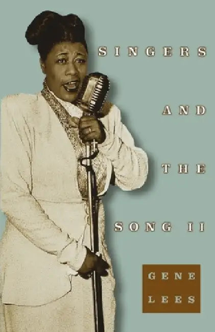 Singers and the Song II by Gene Lees