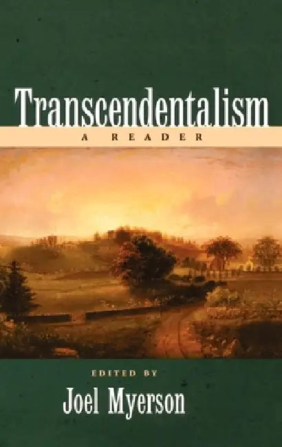 Transcendentalism: A Reader by Joel Myerson, Joel Myerson, Joel Myerson