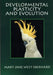 Developmental Plasticity and Evolution by Mary Jane West-Eberhard