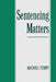 Sentencing Matters by Michael H. Tonry