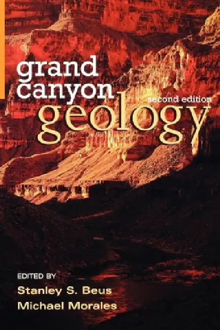 Grand Canyon Geology by Stanley S. Beus, Michael Morales, Stanley S. Beus