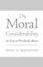 On Moral Considerability: An Essay on Who Morally Matters by Mark H. Bernstein