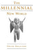 The Millennial New World by Frank Graziano