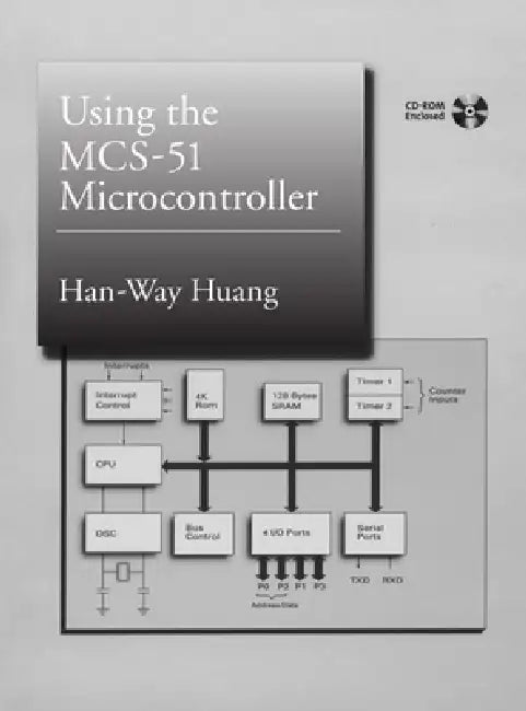 Using the MCS-51 Microcontroller by Han-Way Huang