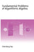 Fundamental Problems of Algorithmic Algebra by Chee Yap