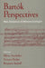 Bartok Perspectives: Man, Composer, & Ethnomusicologist by Elliott Antokoletz, Victoria Fischer, Benjamin Suchoff