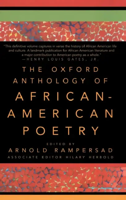 The Oxford Anthology of African-American Poetry by Arnold Rampersad, Hilary Herbold