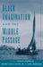 Black Imagination and the Middle Passage by Carl Pedersen, Maria Diedrich, Jr. Gates Henry Louis