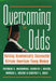 Overcoming the Odds: Raising Academically Successful African American Young Women by III Hrabowski Freeman A., Kenneth I. Maton, Monica L. Greene