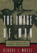 The Image of Man: The Creation of Modern Masculinity by George L. Mosse