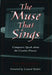 The Muse that Sings: Composers Speak about the Creative Process by Anne McCutchan