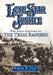 Lone Star Justice: The First Century of the Texas Rangers by Robert M. Utley