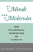 Of Minds and Molecules: New Philosophical Perspectives on Chemistry by Nalini Bhushan, Stuart Rosenfeld