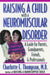 Raising a Child with a Neuromuscular Disorder: A Guide for Parents, Grandparents, Friends, & Professionals by Charlotte E. Thompson, M. D. Charlotte E. Thompson