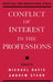 Conflict of Interest in the Professions by Andrew Stark, Michael Davis