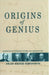 Origins of Genius: Darwinian Perspectives on Creativity by Dean Keith Simonton