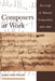 Composers at Work: The Craft of Musical Composition 1450-1600 by Jessie Ann Owens
