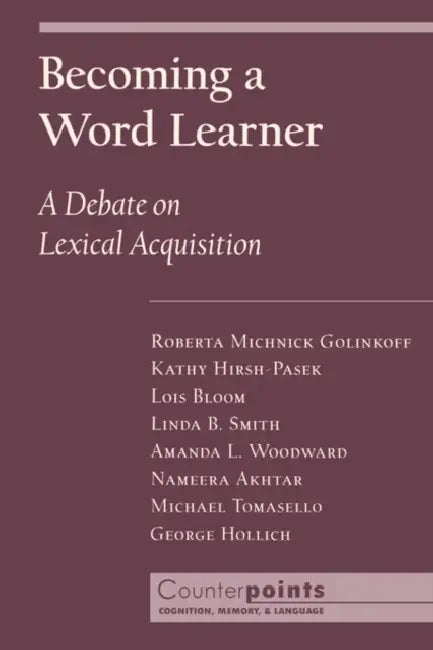 Becoming a Word Learner by Lois Bloom, Linda B. Smith, Amanda L. Woodward