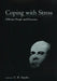 Coping with Stress: Effective People and Processes by C. R. Snyder