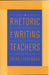 A Rhetoric for Writing Teachers by Erika Lindemann, Daniel Anderson