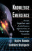 Knowledge Emergence: Social, Technical, and Evolutionary Dimensions of Knowledge Creation by Ikujiro Nonaka, Toshihiro Nishiguchi, Ikujiro Nonaka