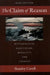 The Claim of Reason: Wittgenstein, Skepticism, Morality, and Tragedy by Stanley Cavell, Emerson Hall, Stanley Cavell