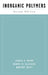 Inorganic Polymers by James E. Mark, Harry R. Allcock, Robert West