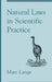 Natural Laws in Scientific Practice by Marc Lange