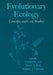 Evolutionary Ecology: Concepts and Case Studies by Charles W. Fox, Derek Roff, Daphne J. Fairbairn