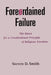 Foreordained Failure: The Quest for a Constitutional Principle of Religious Freedom by Steven D. Smith