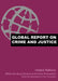 Global Report on Crime and Justice by United Nations Office for Drug Control, Graeme Newman, Graeme R. Newman