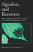 Signalers and Receivers: Mechanisms and Evolution of Arthropod Communication by Michael D. Greenfield